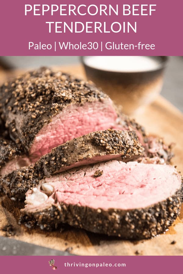 Paleo Whole30 Beef Tenderloin Recipe