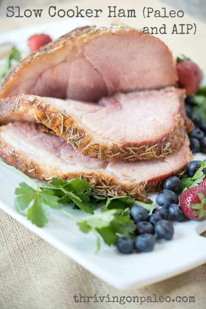 Paleo and Autoimmune Paleo friendly Slow Cooker Ham by Thriving On Paleo