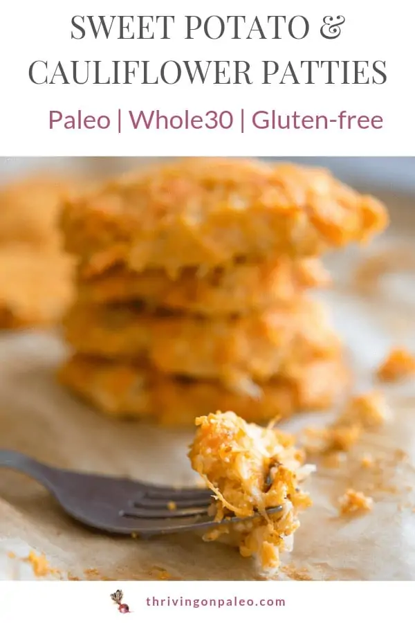 Paleo Whole30 Sweet Potato Cauliflower Patties side dish pinterest image
