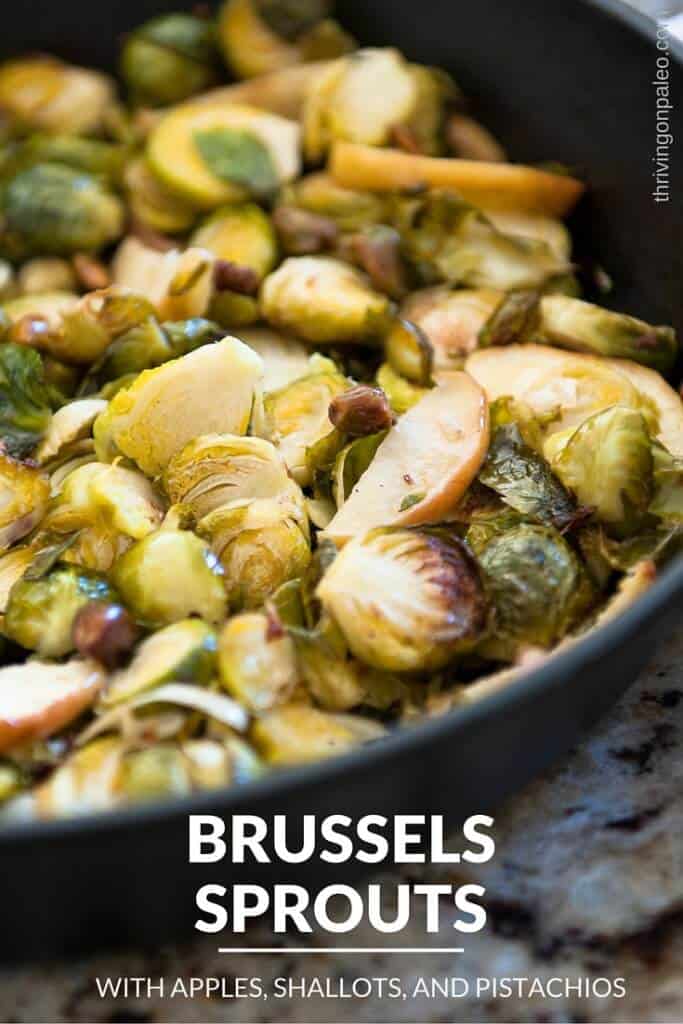 Brussels Sprouts with Apples, Shallots and Pistachios Recipe by Thriving On Paleo - a Paleo and gluten-free side dish recipe