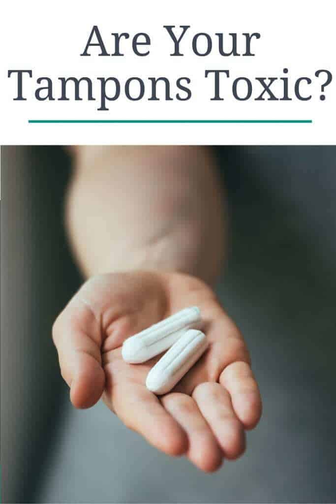 Are your tampons toxic? Do you buy organic food and avoid toxic cleaning chemicals, etc yet use tampons each month? You might want to think twice if you do. 