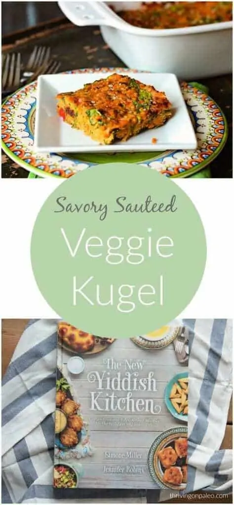 Savory Sauteed Veggie Kugel- a Paleo and gluten-free side dish recipe