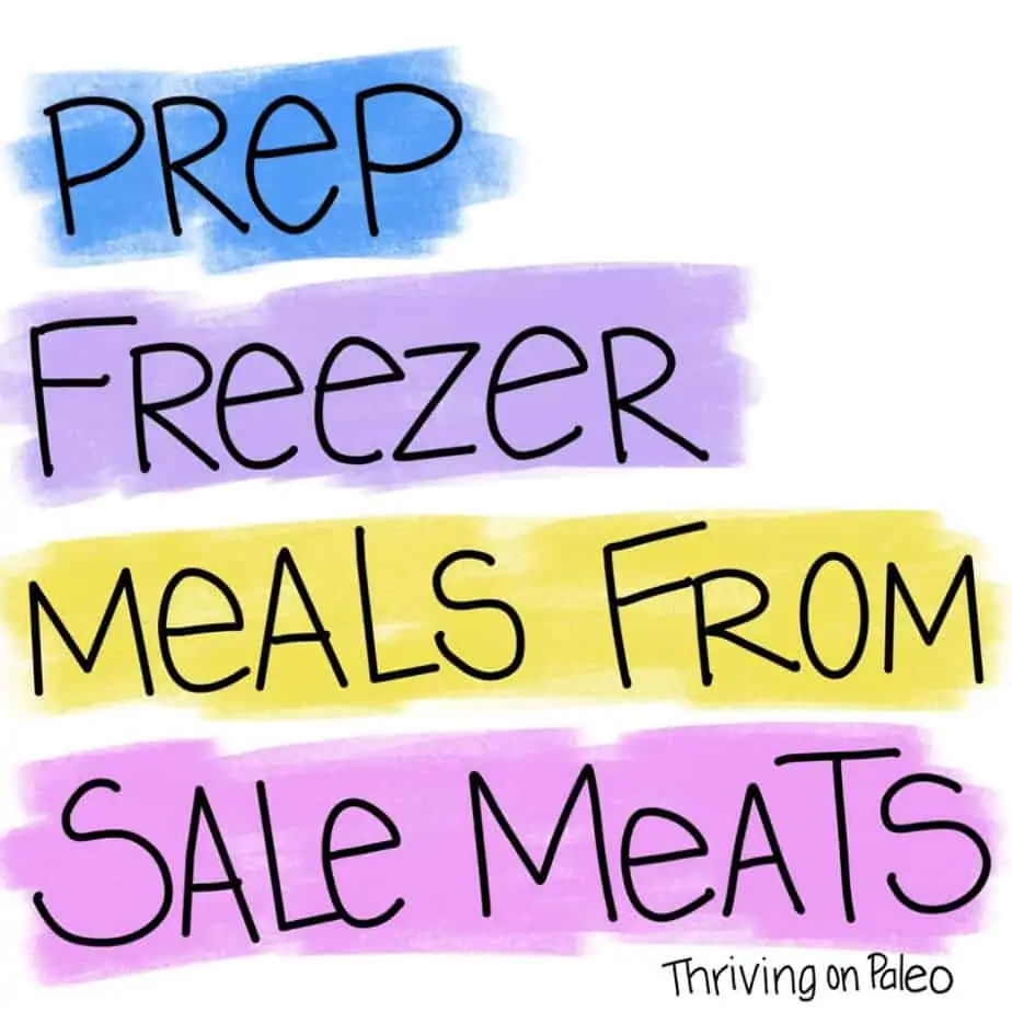 Prep Freezer Meals from Sale Meats